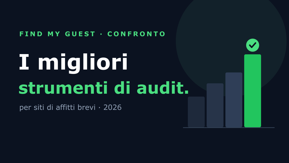 I migliori strumenti di audit per i siti degli host di affitti brevi (2026)