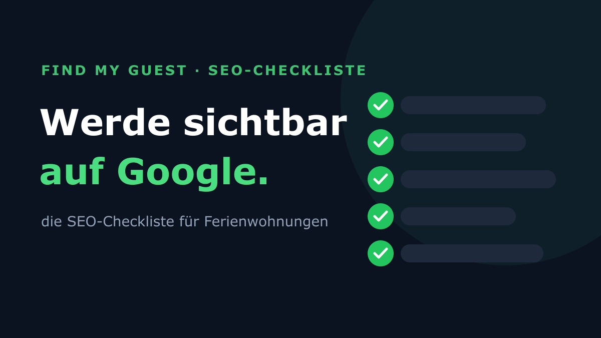 Die SEO-Checkliste, die deine Kurzzeitvermietung direkt ausbucht