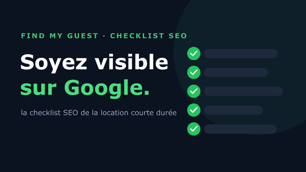 La checklist SEO qui remplit votre location courte durée en direct